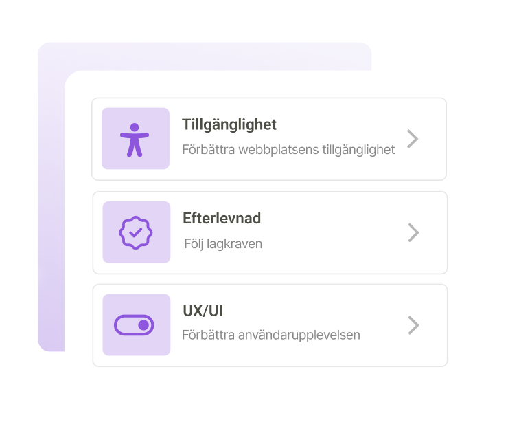 UI-meny med tre alternativ: Tillgänglighet (Förbättra webbplatsens tillgänglighet), Efterlevnad (Följ lagkrav), och UX/UI (Förbättra användarupplevelsen). Varje alternativ har en lila ikon.